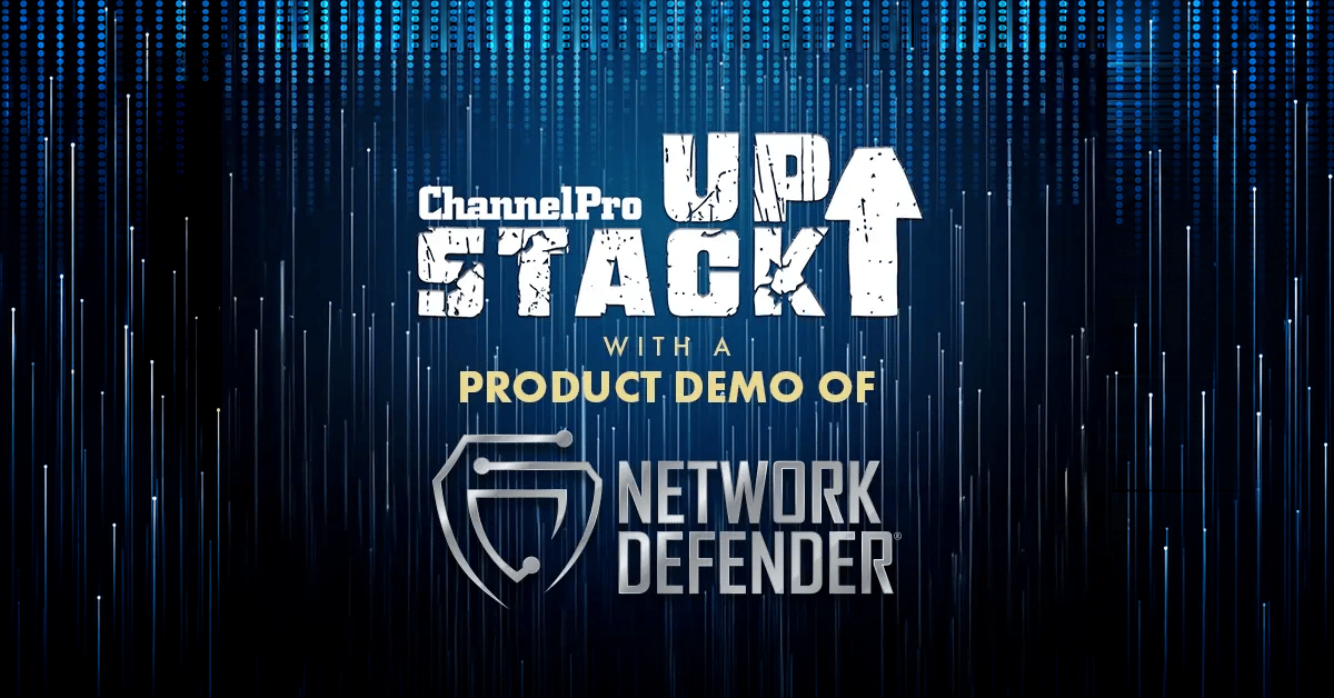2025 ChannelPro Stack Up Showcase Podcast with a Product Demo of Celerium's Network Defender