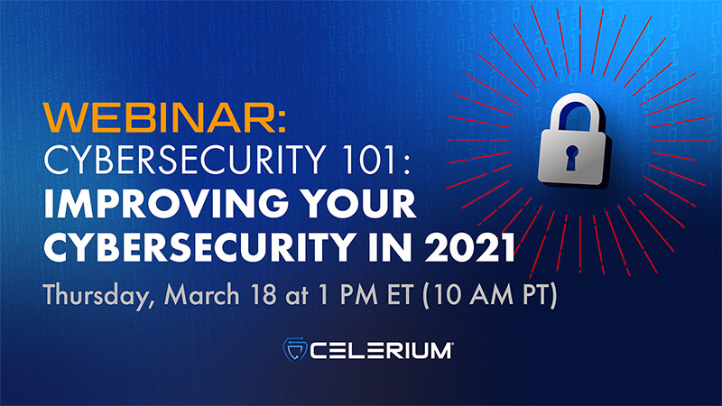 Webinar: Improving Your Cybersecurity in 2021