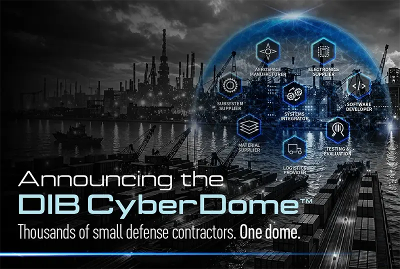 Announcing the DIB CyberDome™