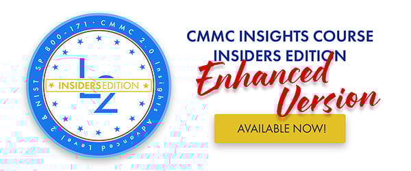 CMMC Insights Course: Insiders Edition - Enhanced Version