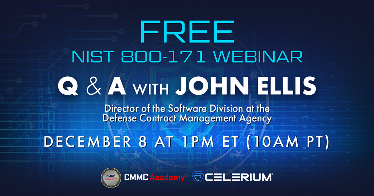 Celerium Announces NIST 800-171 Webinar and Assessment Tool Ahead of DoD’s Nov. 30 Deadline