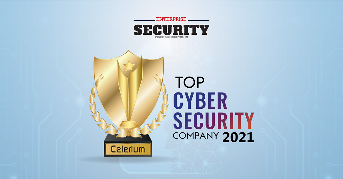 Celerium Named Top Cybersecurity Company by Enterprise Security Magazine