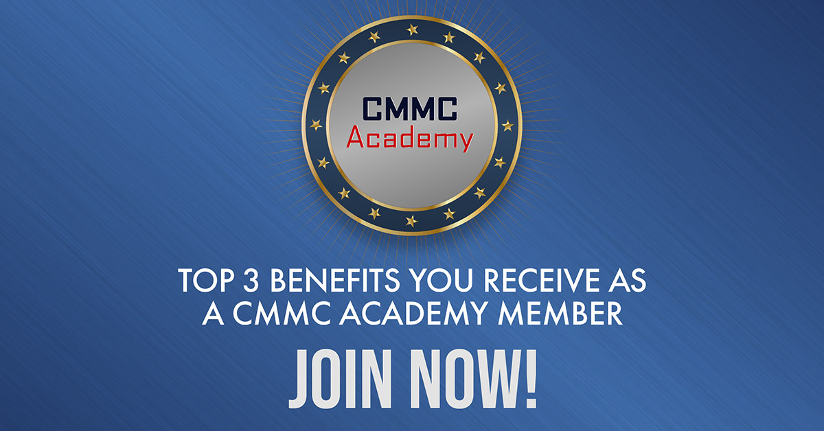 Top 3 Benefits You Receive as a Member of Celerium's CMMC Academy