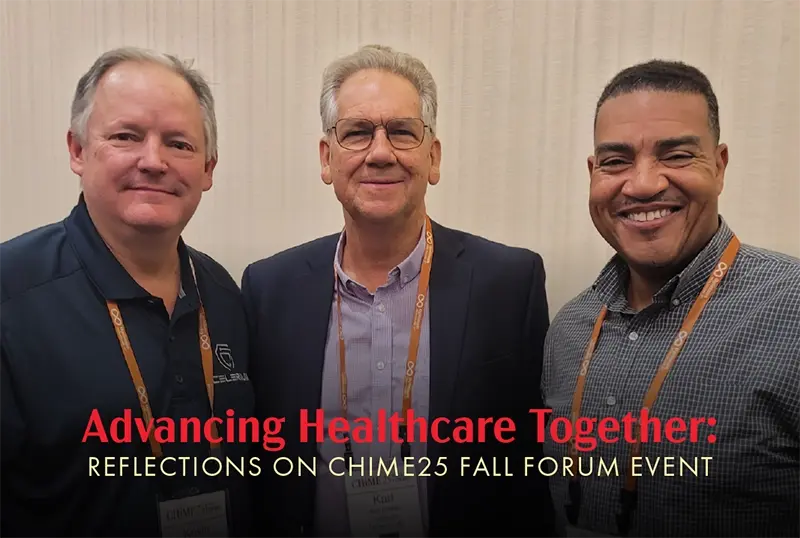 Advancing Healthcare Together: Reflections on CHIME25 Fall Forum Event