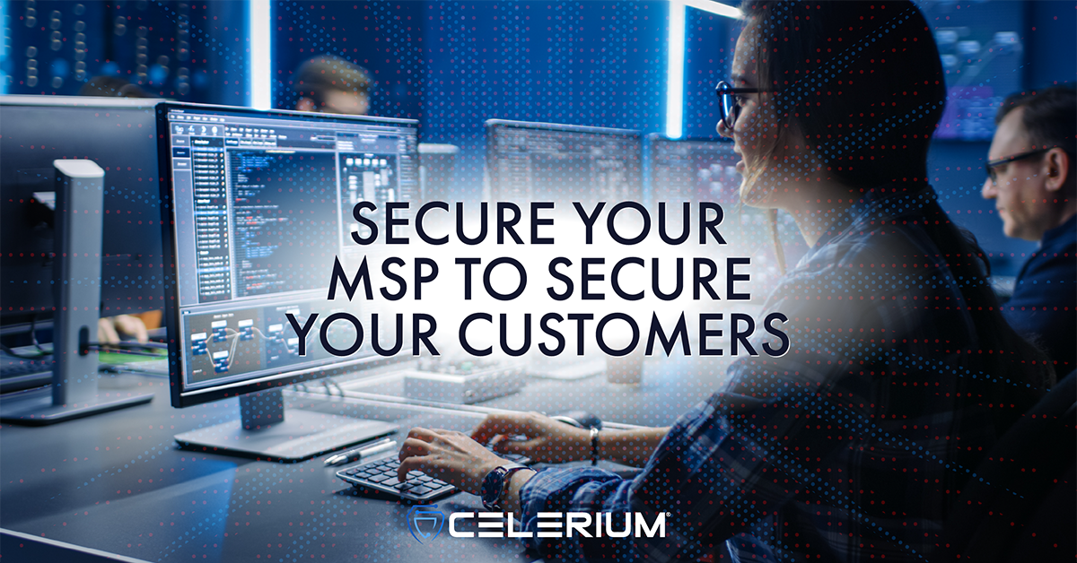 Secure Your MSP to Secure Your Customers