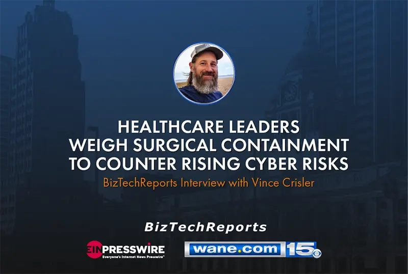 BTR: Healthcare Leaders Weigh Surgical Containment to Counter Rising Cyber Risks