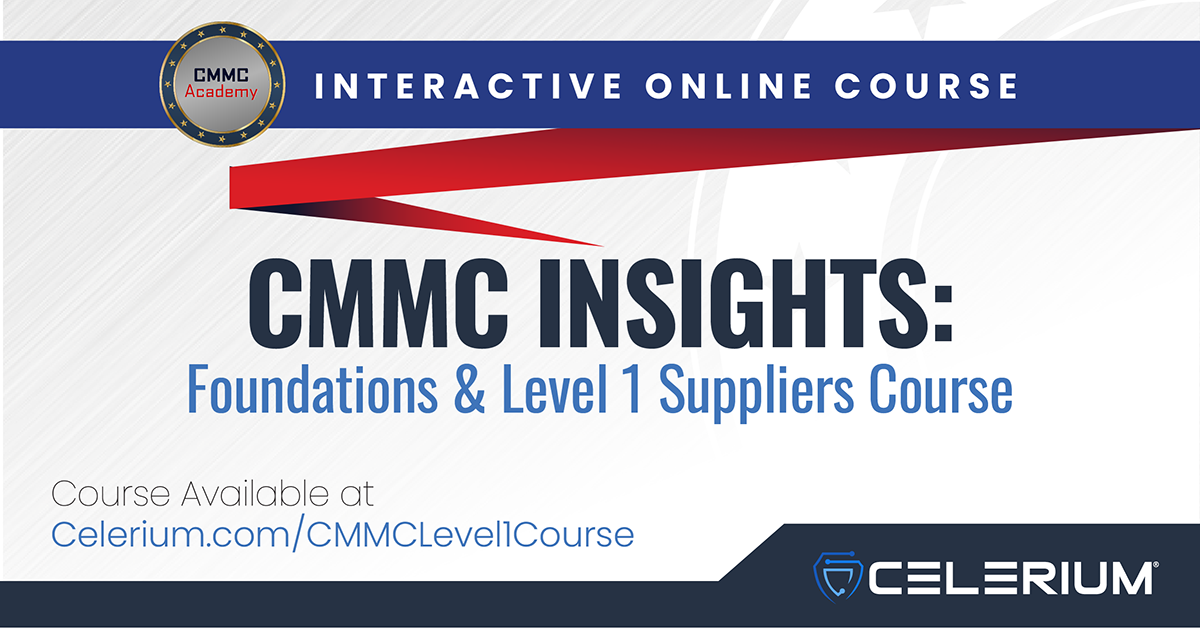 Celerium Announces Supply Chain Cybersecurity Education Program Featuring CMMC Insights Course