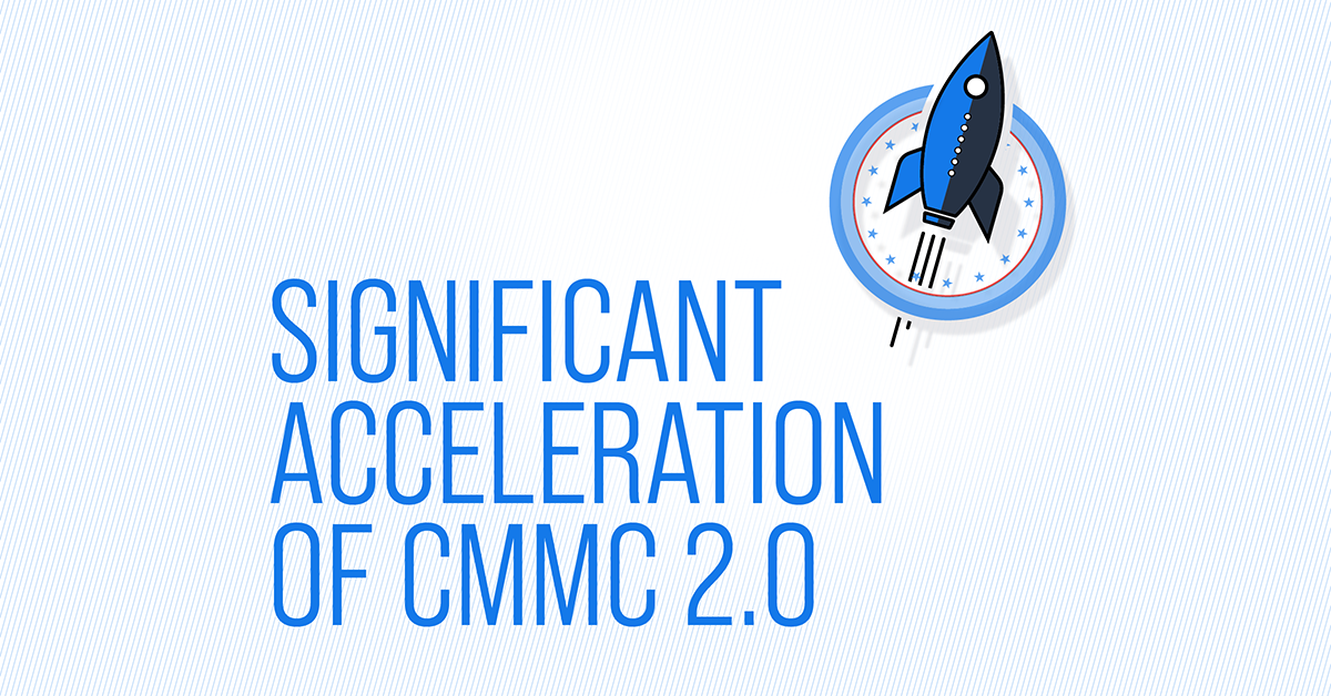 Significant Acceleration of CMMC 2.0