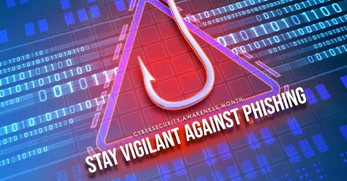 Cybersecurity Awareness Month: Stay Vigilant Against Phishing
