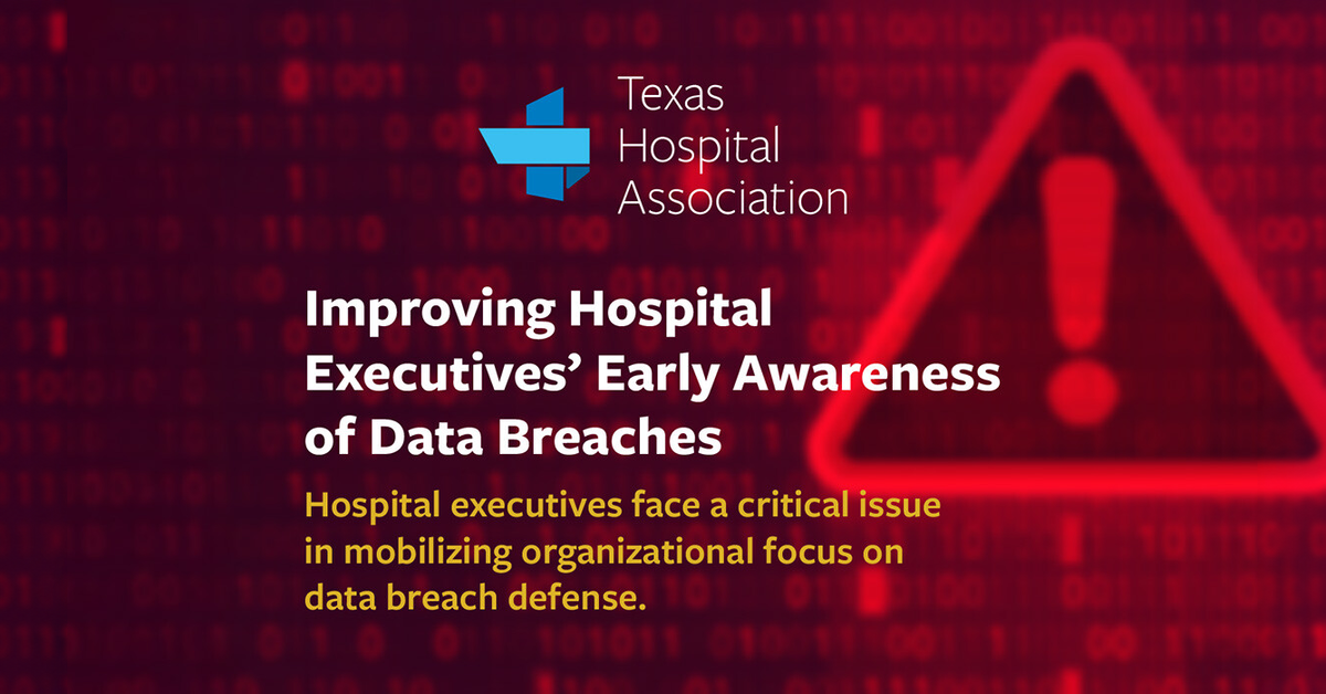 Improving Hospital Executives’ Early Awareness of Data Breaches